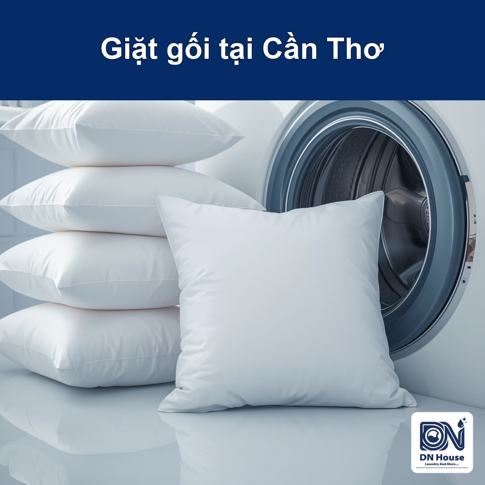 Giặt gối nằm ở Cần Thơ: gối bông, gối sợi và lưu ý khi sấy